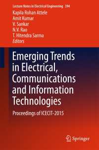 Emerging Trends in Electrical, Communications and Information Technologies〈1st ed. 2017〉 : Proceedings of ICECIT-2015