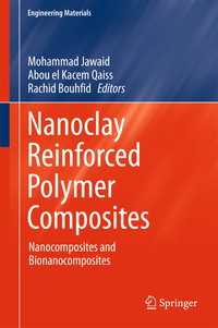 Nanoclay Reinforced Polymer Composites〈1st ed. 2016〉 : Nanocomposites and Bionanocomposites
