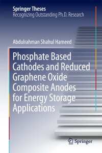 Phosphate Based Cathodes and Reduced Graphene Oxide Composite Anodes for Energy Storage Applications〈1st ed. 2016〉
