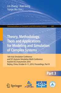 Theory, Methodology, Tools and Applications for Modeling and Simulation of Complex Systems〈1st ed. 2016〉 : 16th Asia Simulation Conference and SCS Autumn Simulation Multi-Conference, AsiaSim/SCS AutumnSim 2016, Beijing, China, October 8-11, 2016, Proceedings, Part III