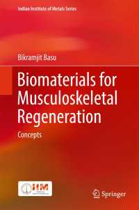 Biomaterials for Musculoskeletal Regeneration〈1st ed. 2017〉 : Concepts