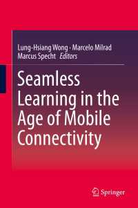 Seamless Learning in the Age of Mobile Connectivity〈2015〉