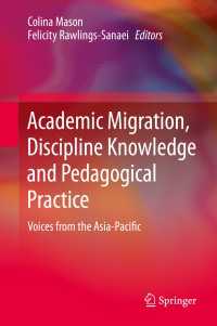 Academic Migration, Discipline Knowledge and Pedagogical Practice : Voices from the Asia-Pacific