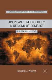 アメリカの紛争地域への対外政策：グローバルな視座<br>American Foreign Policy in Regions of Conflict : A Global Perspective