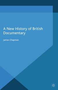 イギリス・ドキュメンタリー新史<br>A New History of British Documentary