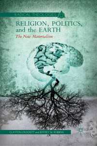 Religion, Politics, and the Earth : The New Materialism