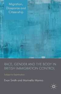 Race, Gender and the Body in British Immigration Control : Subject to Examination