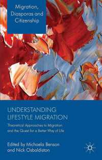 ライフスタイル移住を理解する<br>Understanding Lifestyle Migration : Theoretical Approaches to Migration and the Quest for a Better Way of Life