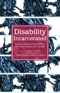 北米にみる障害と投獄<br>Disability Incarcerated : Imprisonment and Disability in the United States and Canada