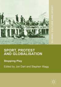Sport, Protest and Globalisation〈1st ed. 2016〉 : Stopping Play