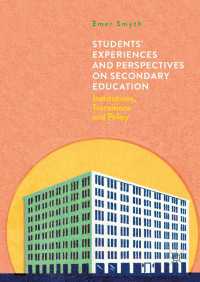 Students' Experiences and Perspectives on Secondary Education〈1st ed. 2016〉 : Institutions, Transitions and Policy