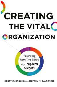 Creating the Vital Organization〈1st ed. 2016〉 : Balancing Short-Term Profits with Long-Term Success