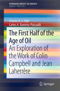 The First Half of the Age of Oil : An Exploration of the Work of Colin Campbell and Jean Laherr&egrave;re
