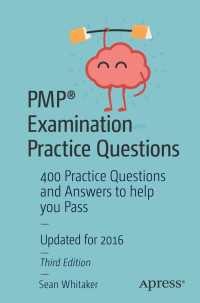 PMP&reg; Examination Practice Questions〈3rd ed.〉 : 400 Practice Questions and Answers to help you Pass（3）