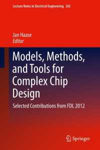 Models, Methods, and Tools for Complex Chip Design : Selected Contributions from FDL 2012