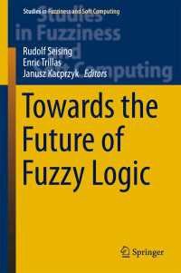 ファジィ論理学<br>Towards the Future of Fuzzy Logic