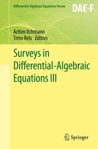 Surveys in Differential-Algebraic Equations III〈1st ed. 2015〉