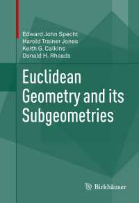 現代のユークリッド幾何学<br>Euclidean Geometry and its Subgeometries〈1st ed. 2015〉