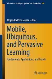 Mobile, Ubiquitous, and Pervasive Learning〈1st ed. 2016〉 : Fundaments, Applications, and Trends