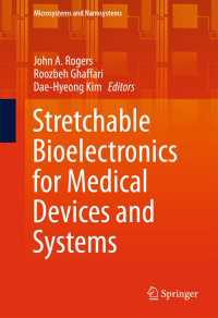 Stretchable Bioelectronics for Medical Devices and Systems〈1st ed. 2016〉