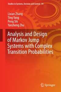 Analysis and Design of Markov Jump Systems with Complex Transition Probabilities〈1st ed. 2016〉