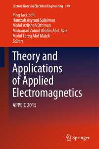 Theory and Applications of Applied Electromagnetics〈1st ed. 2017〉 : APPEIC 2015
