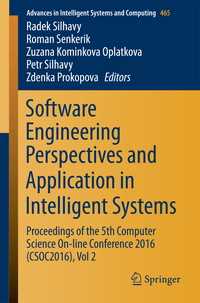 Software Engineering Perspectives and Application in Intelligent Systems〈1st ed. 2016〉 : Proceedings of the 5th Computer Science On-line Conference 2016 (CSOC2016), Vol 2