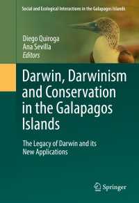 ガラパゴス諸島におけるダーウィン、ダーウィニズムと生態保全<br>Darwin, Darwinism and Conservation in the Galapagos Islands : The Legacy of Darwin and its New Applications