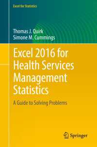 Excel 2016 for Health Services Management Statistics〈1st ed. 2016〉 : A Guide to Solving Problems