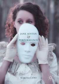 Jane Austen and Performance〈1st ed. 2017〉