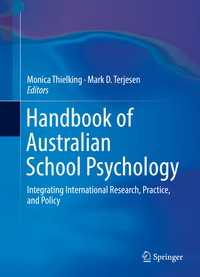 オーストラリア学派心理学ハンドブック<br>Handbook of Australian School Psychology〈1st ed. 2017〉 : Integrating International Research, Practice, and Policy
