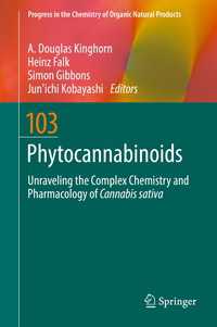 Phytocannabinoids〈1st ed. 2017〉 : Unraveling the Complex Chemistry and Pharmacology of Cannabis sativa