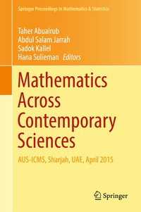 Mathematics Across Contemporary Sciences〈1st ed. 2017〉 : AUS-ICMS, Sharjah, UAE, April 2015