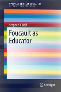 フーコー：教育者としての哲学者<br>Foucault as Educator〈1st ed. 2017〉