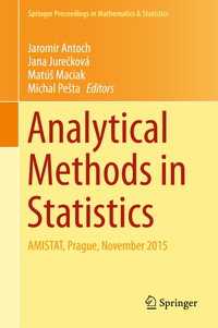Analytical Methods in Statistics〈1st ed. 2017〉 : AMISTAT, Prague, November 2015