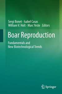 Boar Reproduction : Fundamentals and New Biotechnological Trends