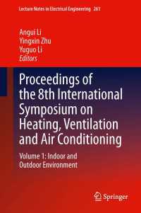 Proceedings of the 8th International Symposium on Heating, Ventilation and Air Conditioning : Volume 1: Indoor and Outdoor Environment