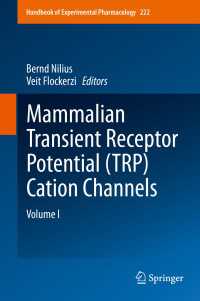 Mammalian Transient Receptor Potential (TRP) Cation Channels : Volume I