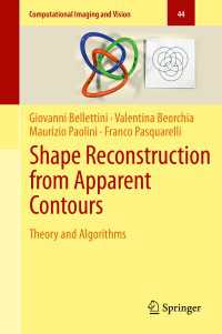 Shape Reconstruction from Apparent Contours : Theory and Algorithms