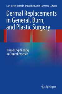Dermal Replacements in General, Burn, and Plastic Surgery : Tissue Engineering in Clinical Practice