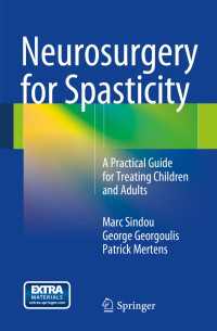 Neurosurgery for Spasticity : A Practical Guide for Treating Children and Adults