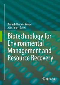 Biotechnology for Environmental Management and  Resource Recovery〈2013〉
