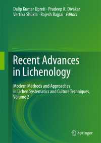 Recent Advances in Lichenology : Modern Methods and Approaches in Lichen Systematics and Culture Techniques, Volume 2