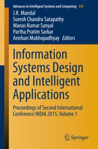 Information Systems Design and Intelligent Applications : Proceedings of Second International Conference INDIA 2015, Volume 1