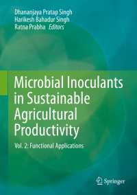 Microbial Inoculants in Sustainable Agricultural Productivity〈1st ed. 2016〉 : Vol. 2: Functional Applications
