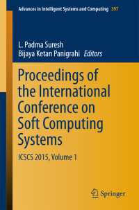 Proceedings of the International Conference on Soft Computing Systems〈1st ed. 2016〉 : ICSCS 2015, Volume 1