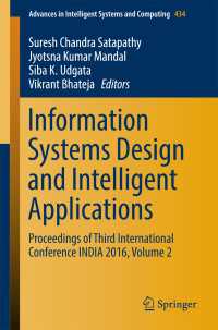 Information Systems Design and Intelligent Applications〈1st ed. 2016〉 : Proceedings of Third International Conference INDIA 2016, Volume 2