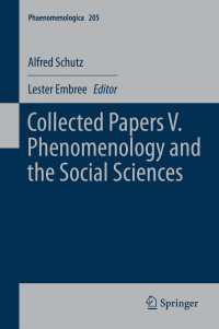 シュッツ著作集５：現象学と社会科学<br>Collected Papers V. Phenomenology and the Social Sciences