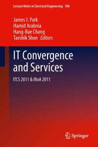 IT Convergence and Services : ITCS & IRoA 2011