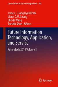 Future Information Technology, Application, and Service : FutureTech 2012 Volume 1